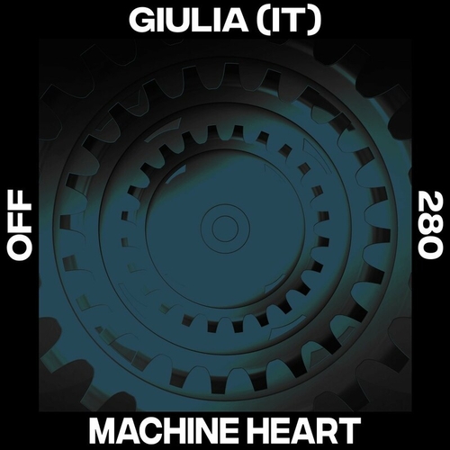 GIULIA (IT) - Machine Heart [OFF280]